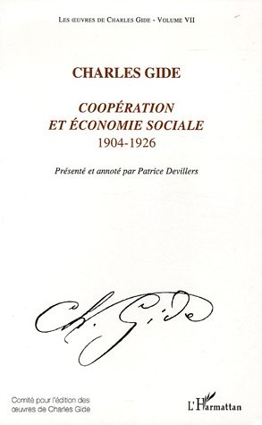 COOPERATION ET ECONOMIE SOCIALE - 1904-1926 - VOLUME VII