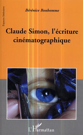 CLAUDE SIMON, L'ECRITURE CINEMATOGRAPHIQUE