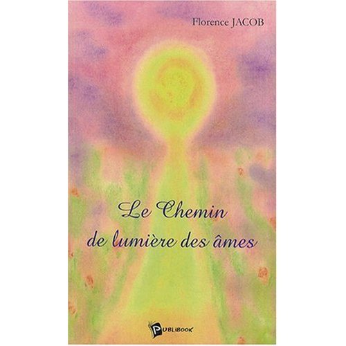 LE CHEMIN DE LUMIERE DES AMES