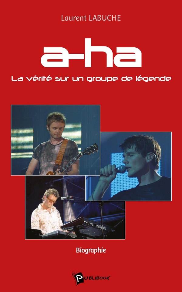 A-HA, LA VERITE SUR UN GROUPE DE LEGENDE