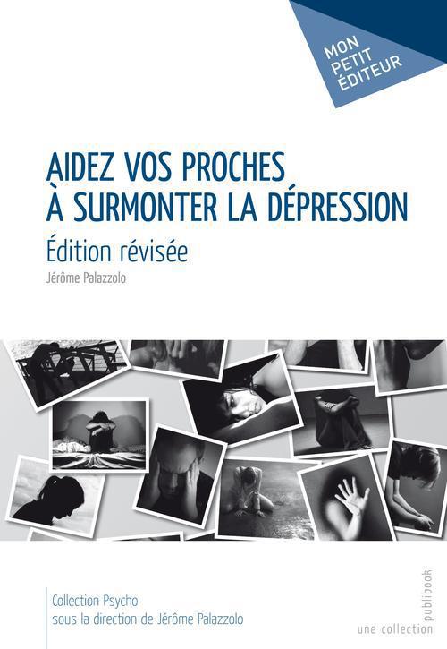 AIDEZ VOS PROCHES A SURMONTER LA DEPRESSION
