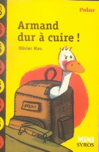ARMAND DUR A CUIRE !