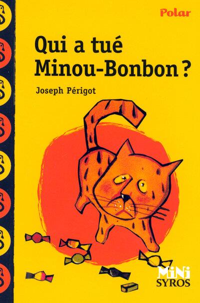 QUI A TUE MINOU-BONBON ? DYSCOOL