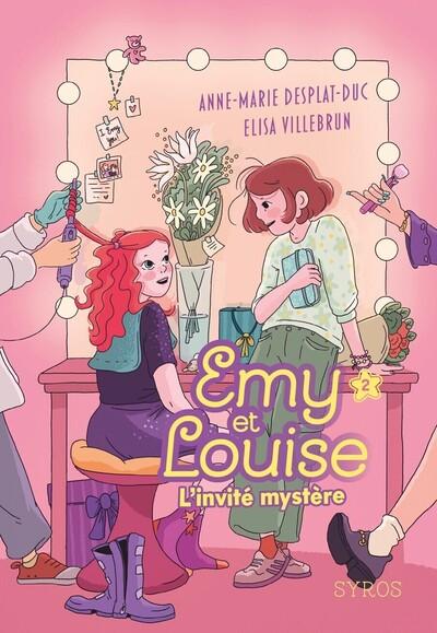EMY ET LOUISE - TOME 02 L'INVITE MYSTERE - VOL02