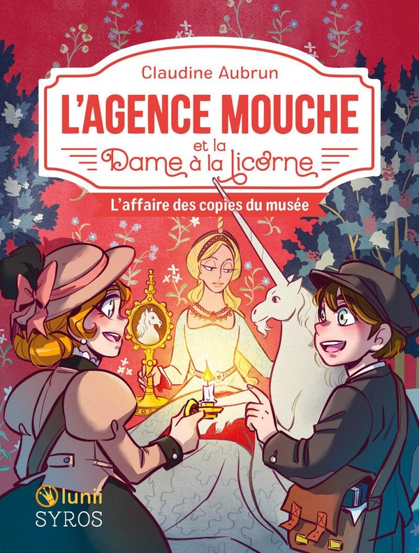 L'AGENCE MOUCHE ET LA DAME A LA LICORNE - L'AFFAIRE DES COPIES DU MUSEE