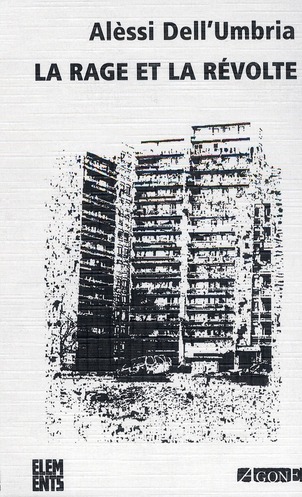 LA RAGE ET LA REVOLTE