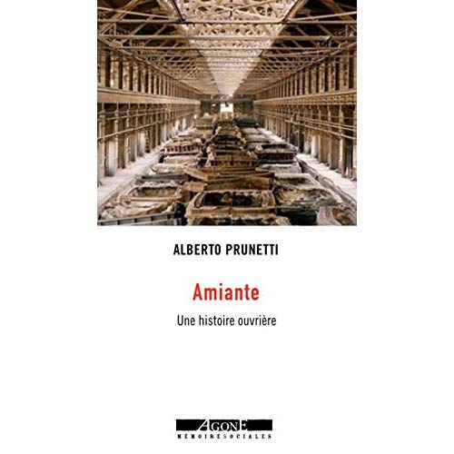AMIANTO - UNE HISTOIRE OUVRIERE