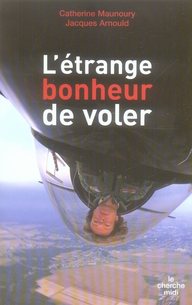 L'ETRANGE BONHEUR DE VOLER