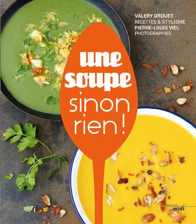 UNE SOUPE SINON RIEN !