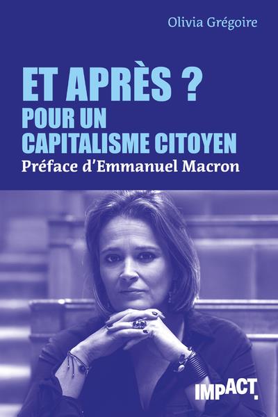 ET APRES ? POUR UN CAPITALISME CITOYEN