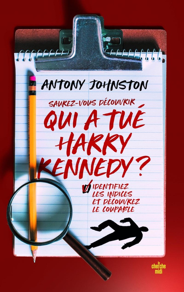 QUI A TUE HARRY KENNEDY ?