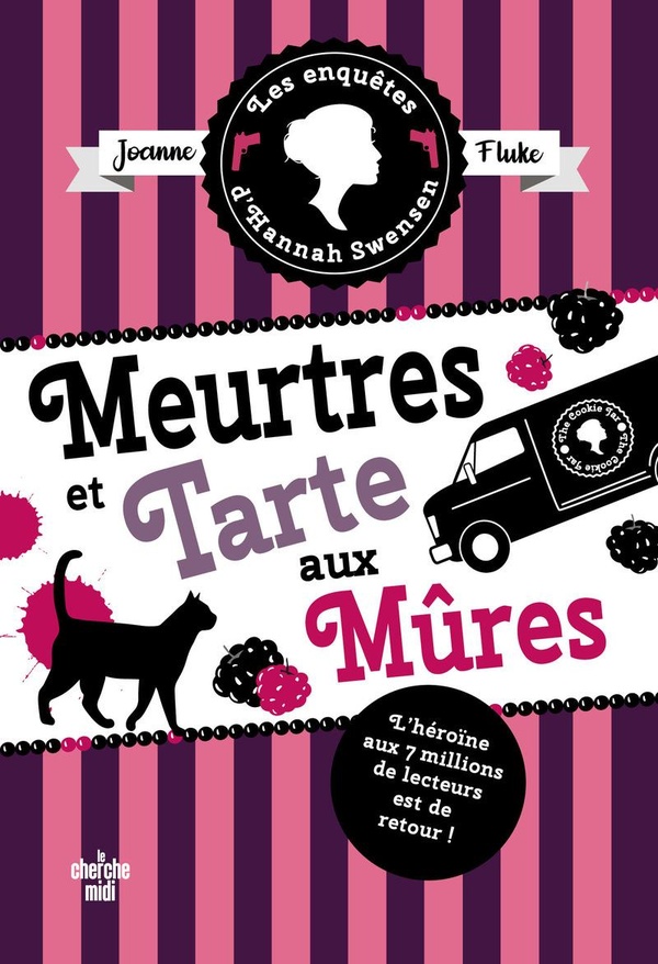 LES ENQUETES D'HANNAH SWENSEN - TOME 16 : MEURTRES ET TARTE AUX MURES