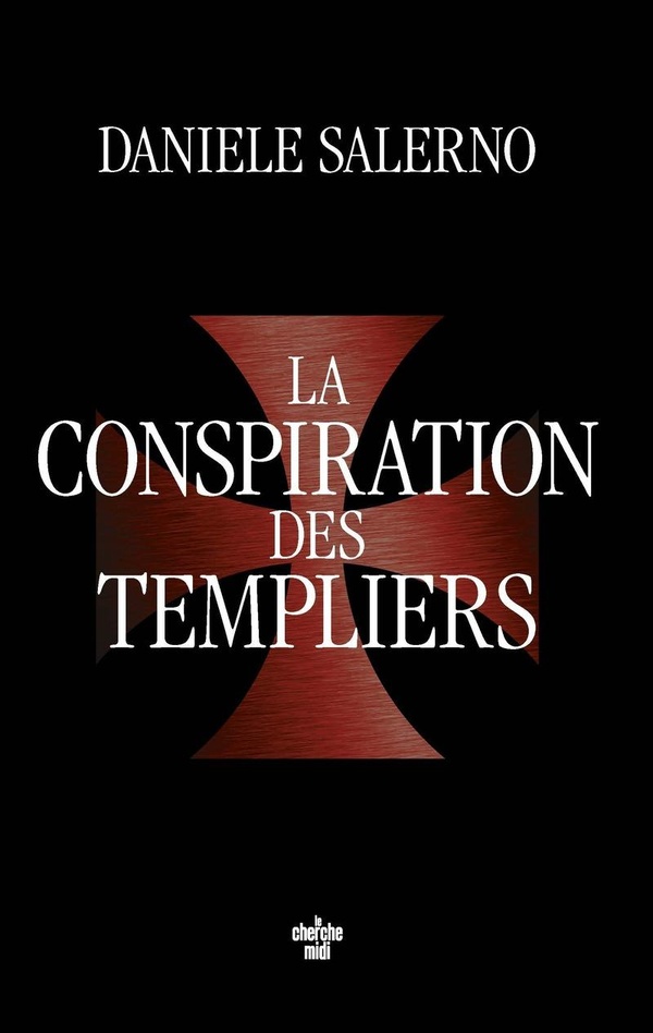 LA CONSPIRATION DES TEMPLIERS