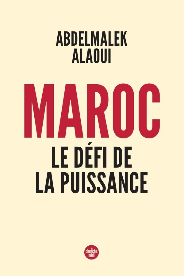 MAROC, LE DEFI DE LA PUISSANCE