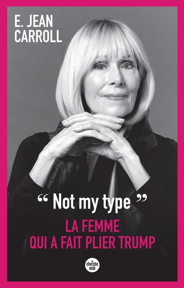 NOT MY TYPE : LA FEMME QUI A FAIT PLIER TRUMP