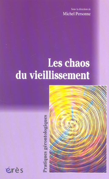 LES CHAOS DU VIEILLISSEMENT