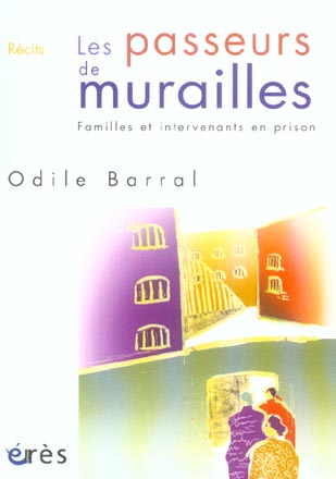 LES PASSEURS DE MURAILLES - FAMILLES ET INTERVENANTS EN PRISON