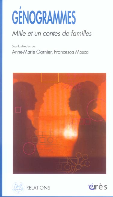 GENOGRAMMES - MILLE ET UN CONTES DE FAMILLES