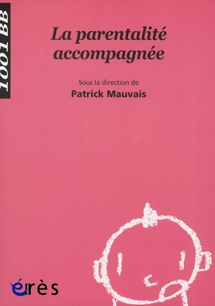 1001 BB 067 - LA PARENTALITE ACCOMPAGNEE