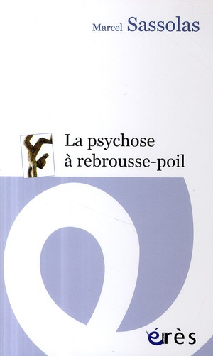 PSYCHOSE A REBROUSSE-POIL (LA)