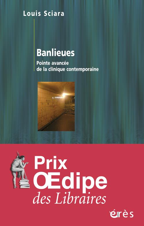 BANLIEUES POINTE AVANCEE DE LA CLINIQUE CONTEMPORAINE