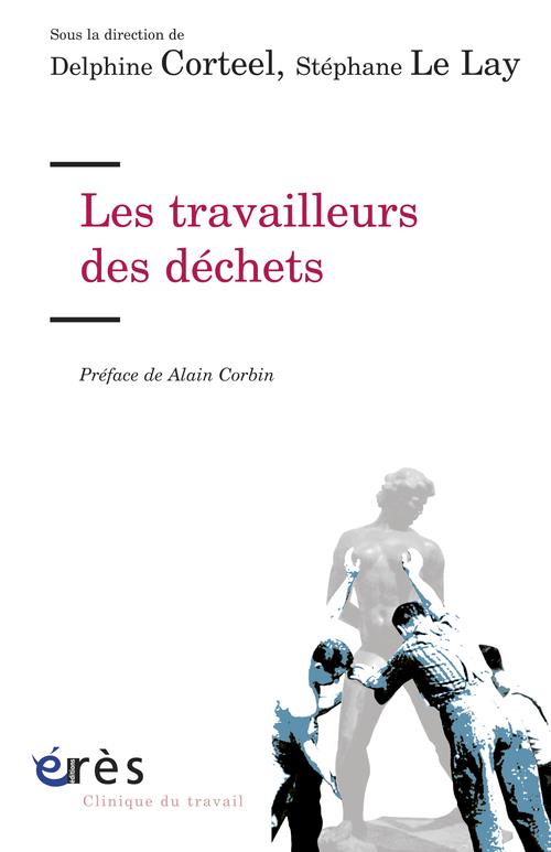 LES TRAVAILLEURS DES DECHETS