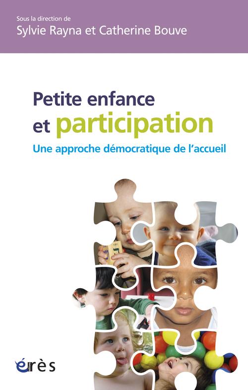 PETITE ENFANCE ET PARTICIPATION UNE APPROCHE DEMOCRATIQUE DE L'ACCUEIL