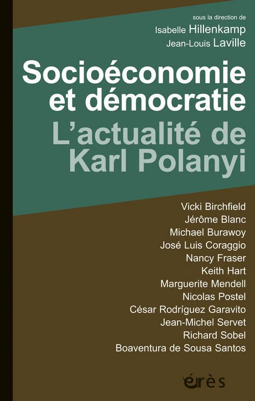 SOCIOECONOMIE ET DEMOCRATIE : L'ACTUALITE DE KARL POLANYI