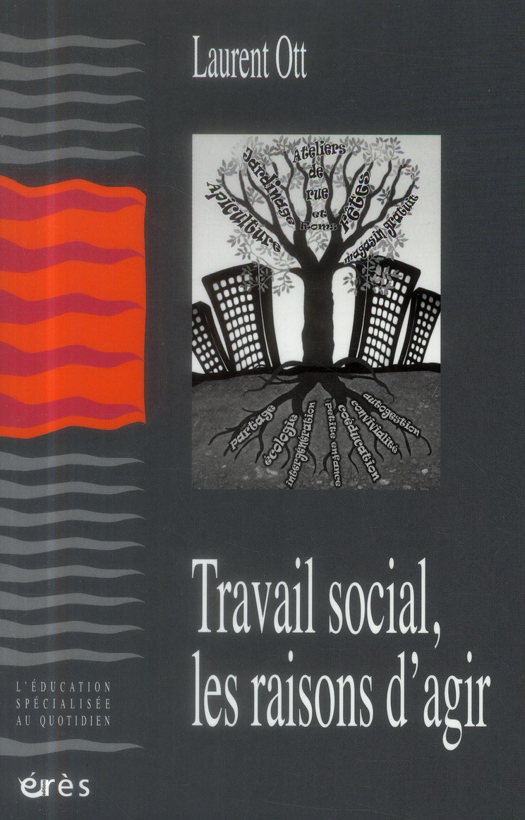 TRAVAIL SOCIAL, LES RAISONS D'AGIR