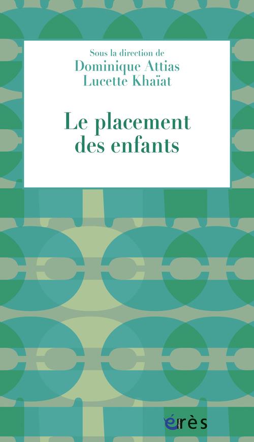 LE PLACEMENT DES ENFANTS