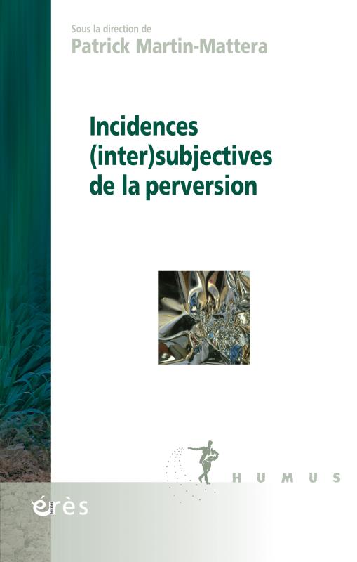 INCIDENCES INTERSUBJECTIVES DE LA PERVERSION
