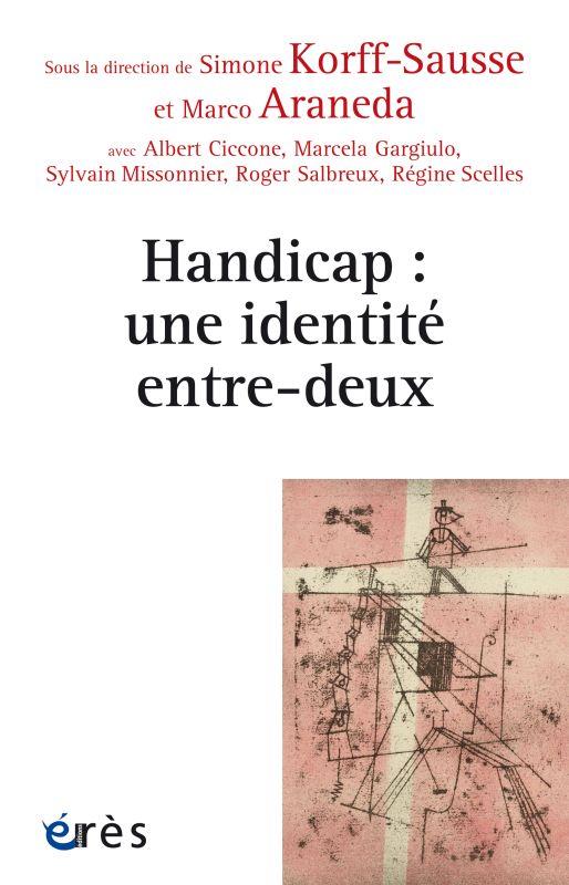 HANDICAP : UNE IDENTITE ENTRE-DEUX