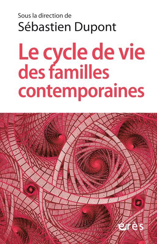 LE CYCLE DE VIE DES FAMILLES CONTEMPORAINES