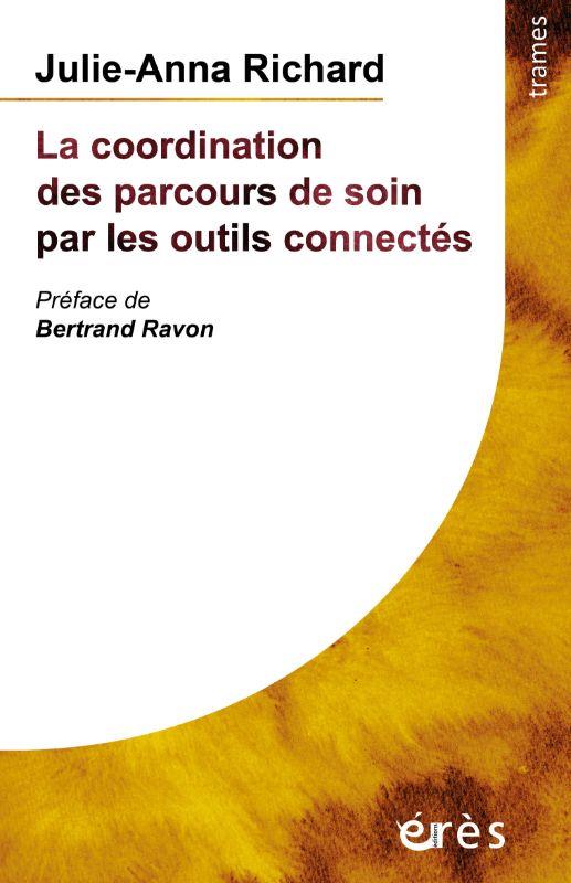 LA COORDINATION DES PARCOURS DE SOIN PAR LES OUTILS CONNECTES