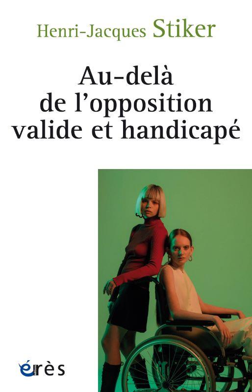 AU-DELA DE L'OPPOSITION VALIDE ET HANDICAPE