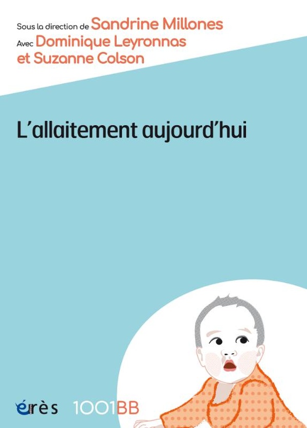 L'ALLAITEMENT AUJOURD'HUI - DISCOURS ET DISCUSSIONS AUTOUR DE L'ALLAITEMENT MATERNEL