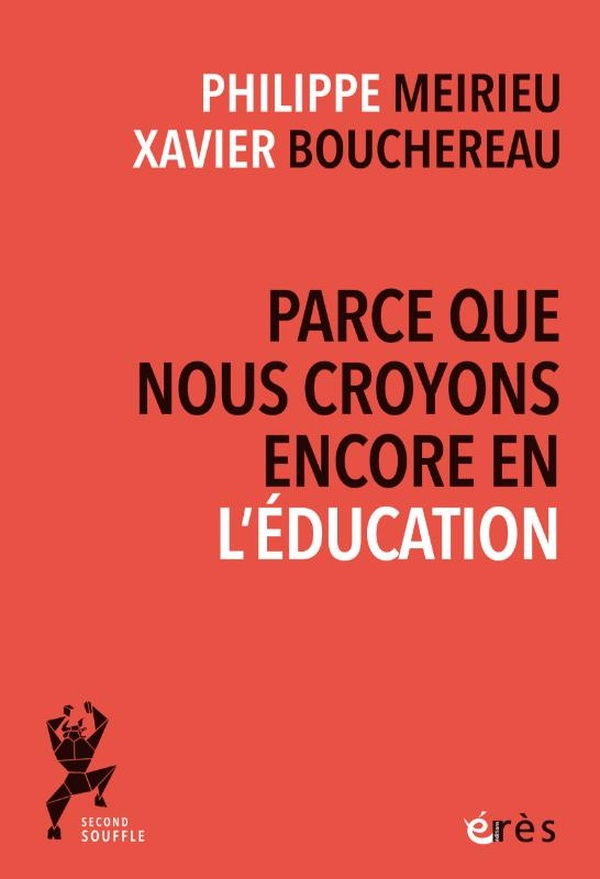 PARCE QUE NOUS CROYONS ENCORE EN L'EDUCATION