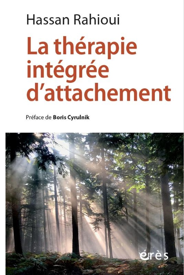 LA THERAPIE INTEGREE D'ATTACHEMENT