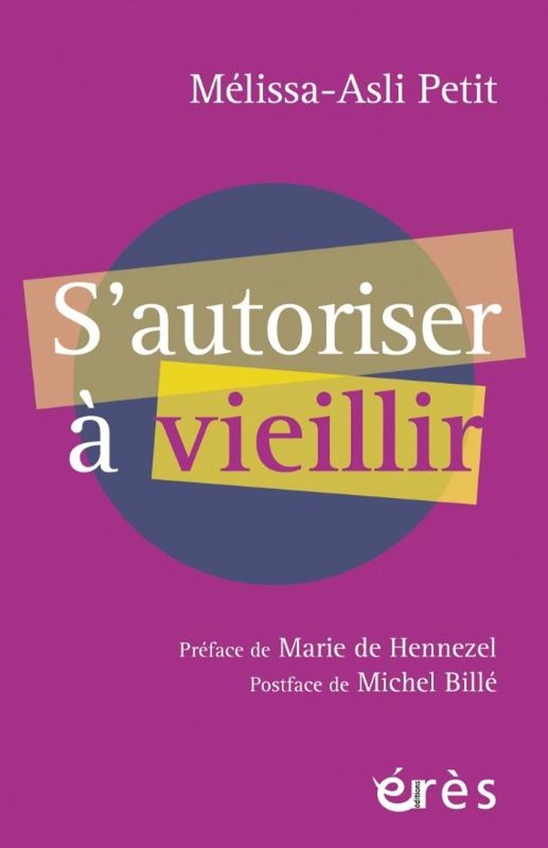 S'AUTORISER A VIEILLIR