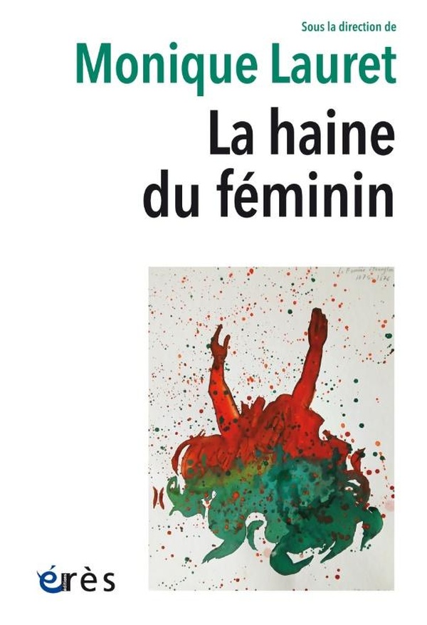 LA HAINE DU FEMININ