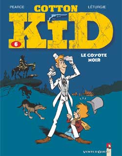 COTTON KID - TOME 06 - LE COYOTE NOIR