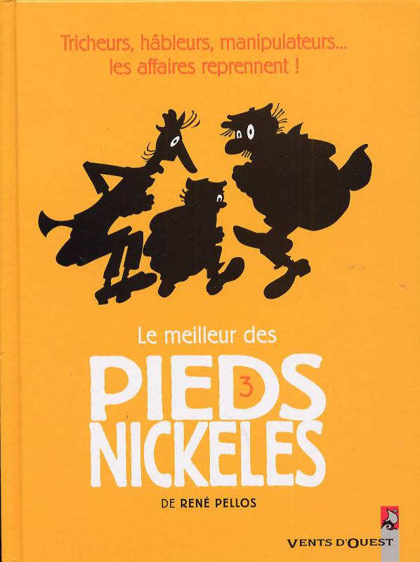 LE MEILLEUR DES PIEDS NICKELES - TOME 03