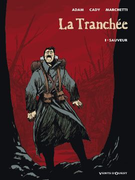 LA TRANCHEE - TOME 01 - SAUVEUR
