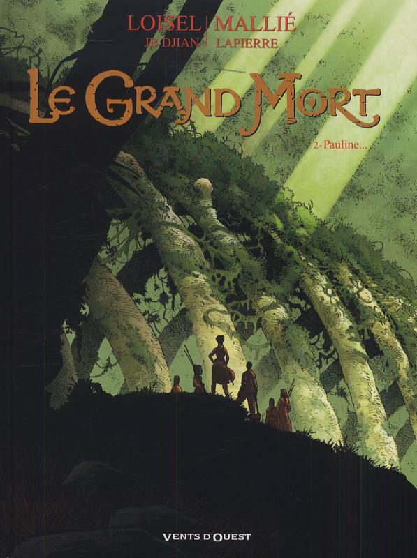 LE GRAND MORT - TOME 02 - PAULINE...