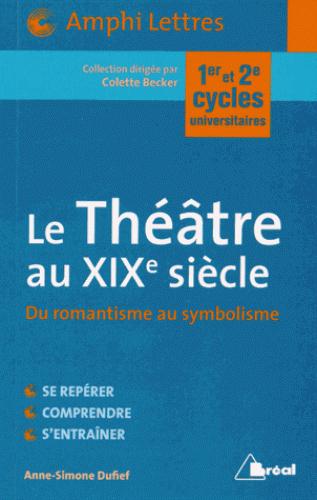 LE THEATRE AU 19EME SIECLE