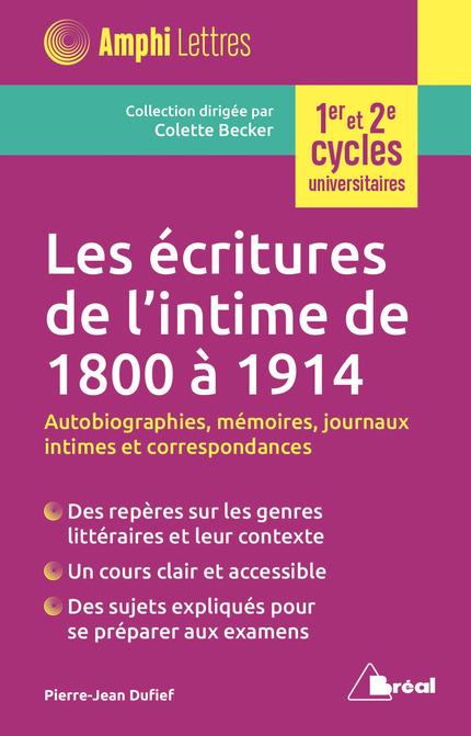LES ECRITURES DE L'INTIME DE 1800 A 1914