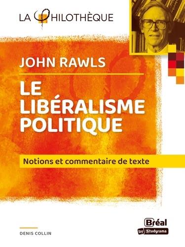 JOHN RAWLS ET LE LIBERALISME POLITIQUE