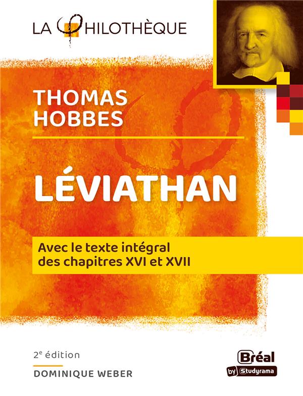 LEVIATHAN  HOBBES - AVEC LE TEXTE INTEGRAL DES CHAPITRES XVI ET XVII 2E EDITION