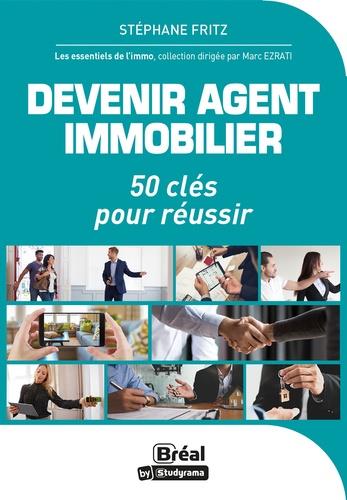 DEVENIR AGENT IMMOBILIER - ASTUCES ET CONSEILS