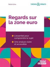 REGARDS SUR LA ZONE EURO